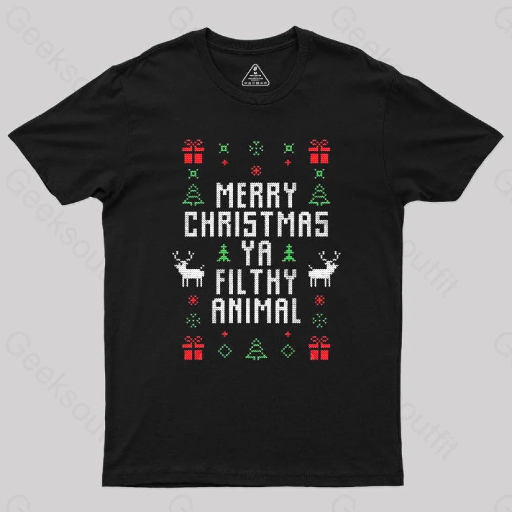 Merry Christmas You Filthy Animal Geek T-Shirt